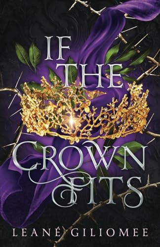 If The Crown Fits: A must-read enemies-to-lovers fantasy romance (The Twisted Crown Trilogy, Band 1) von Joffe Books