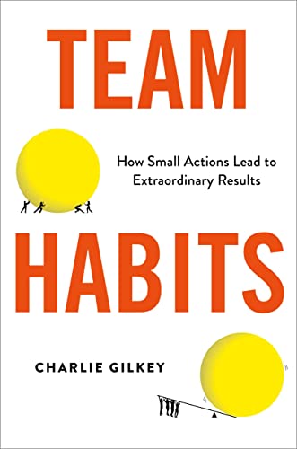 Team Habits: How Small Actions Lead to Extraordinary Results von Balance
