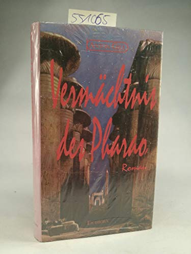 Vermächtnis des Pharao: Roman
