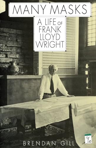 Many Masks: A Life Of Frank Lloyd Wright von Da Capo Press