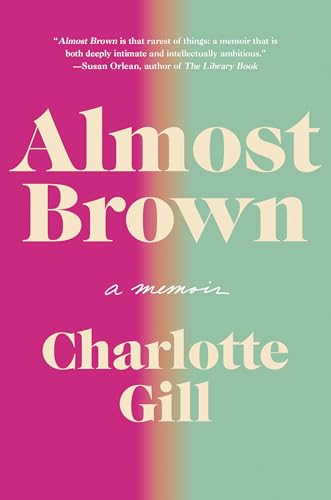 Almost Brown: A Memoir von Crown