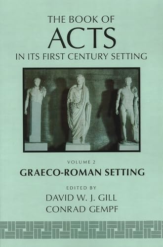 The Book of Acts: Vol. 2, Graeco-Roman Setting (The Book of Acts in Its First Century Setting)