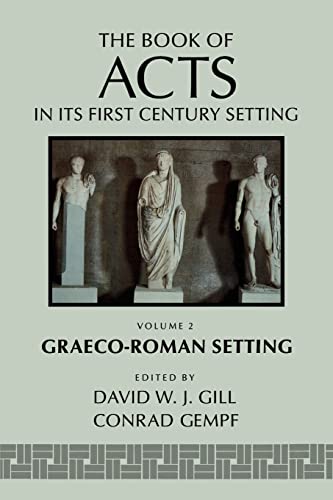 The Book of Acts: Vol. 2, Graeco-Roman Setting (The Book of Acts in Its First Century Setting)