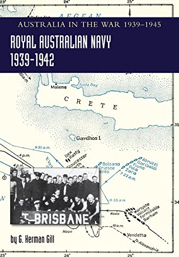 ROYAL AUSTRALIAN NAVY 1939-1942 Volume 1: AUSTRALIA IN THE WAR OF 1939-1945