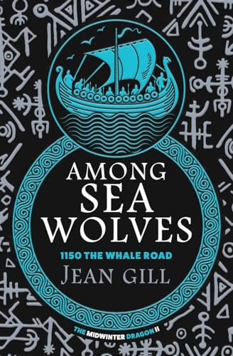 Among Sea Wolves: 1150 The Whale Road