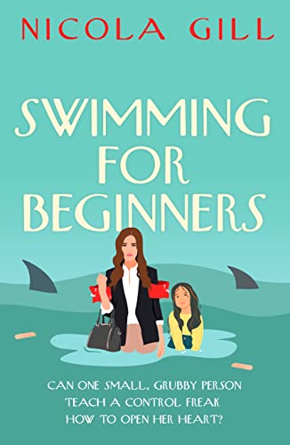 Swimming For Beginners: The poignant and uplifting sleeper hit von Bedford Square Publishers