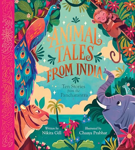 Animal Tales from India: Ten Stories from the Panchatantra (Nosy Crow Classics, 2)