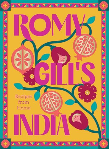Romy Gill's India: Recipes from Home von Hardie Grant Books (UK)