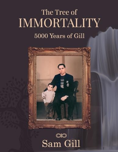 The Tree of Immortality: 5000 years of Gill von UK Book Publishing