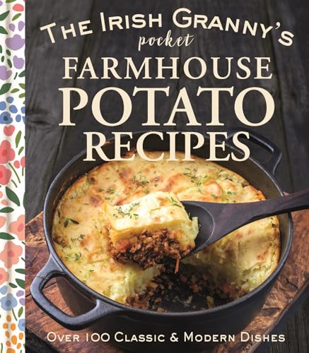 The Irish Granny's Pocket Farmhouse Potato Recipes von Gill Books