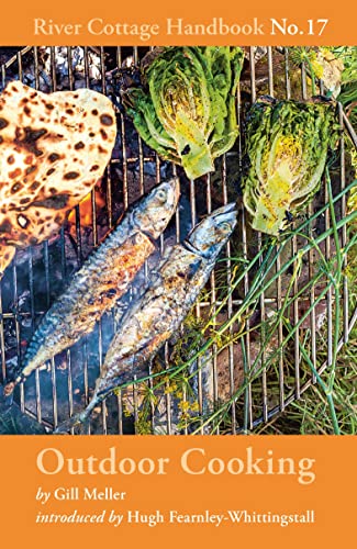 Outdoor Cooking: River Cottage Handbook No.17 (River Cottage, 17)