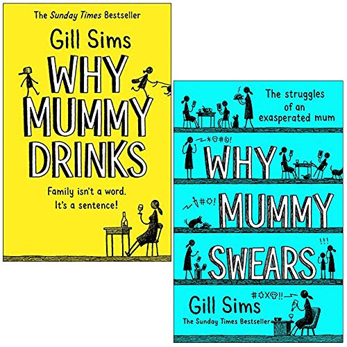 Why Mummy Drinks & Why Mummy Swears By Gill Sims 2 Books Collection Set