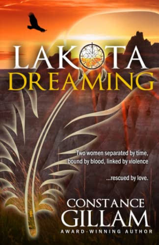 Lakota Dreaming (Lakota Series, Band 1)