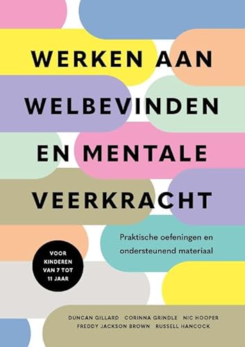 Wetenschap over welbevinden van kinderen: Praktische lessen om kinderen op de basisschool te ondersteunen von SWP