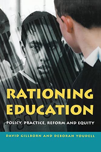 Rationing Education: Policy, Practice, Reform and Equity von Open University Press