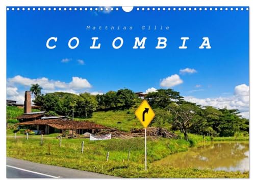 Colombia / UK-Version (Wall Calendar 2025 DIN A3 landscape), CALVENDO 12 Month Wall Calendar: Colombia - A country of contrasts von Calvendo