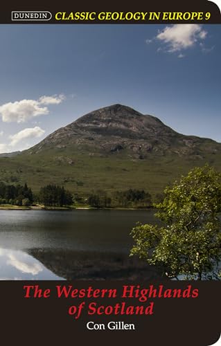 The Western Highlands of Scotland (Classic Geology in Europe, 9)