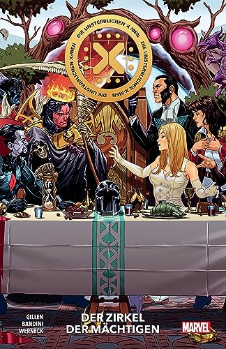 Die unsterblichen X-Men: Bd. 1: Der Zirkel der Mächtigen Die unsterblichen X-Men: Bd. 1: Der Zirkel der Mächtigen von Panini