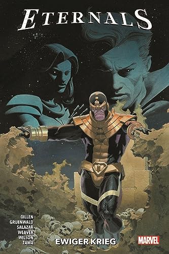 Eternals: Bd. 3: Ewiger Krieg Eternals: Bd. 3: Ewiger Krieg von Panini Verlags GmbH