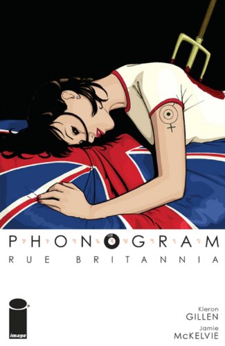 Phonogram Volume 1: Rue Britannia (PHONOGRAM TP) Phonogram Volume 1: Rue Britannia (PHONOGRAM TP)