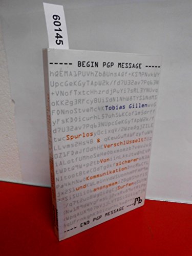 Spurlos & Verschlüsselt!: Von sicherer Kommunikation und anonymem Surfen Spurlos & Verschlüsselt!: Von sicherer Kommunikation und anonymem Surfen von JMB Verlag Jens Bolm