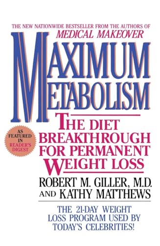Maximum Metabolism: The Diet Breakthrough for Permanent Weight Loss