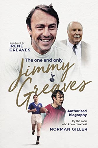 Jimmy Greaves: The One and Only von Pitch Publishing Limited
