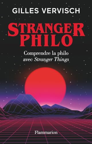 Stranger Philo: Comprendre la philo avec Stranger Things von FLAMMARION