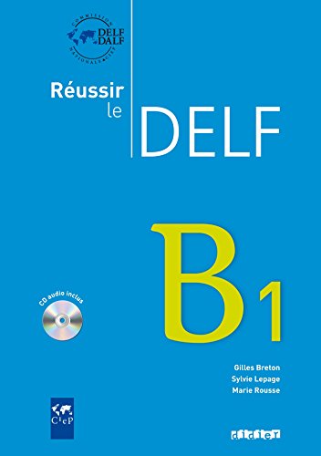 Réussir le DELF - Aktuelle Ausgabe: B1 - Livre mit CD: Livre B1 & CD audio