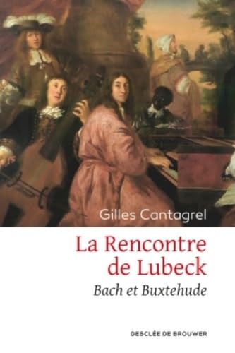 La rencontre de Lubeck: Bach et Buxtehude von DDB