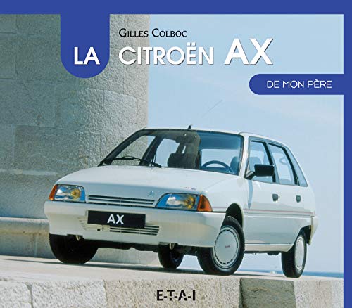 La Citroën AX de mon père von ETAI