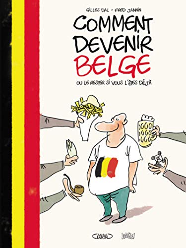 Comment devenir Belge ou le rester si vous l'êtes déjà von JUNGLE