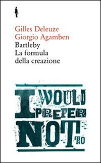 Bartleby. La formula della creazione (Bis)