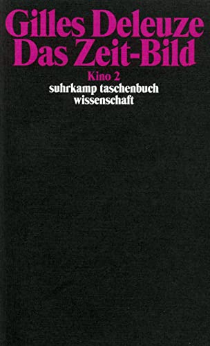 Das Zeit-Bild: Kino 2 (suhrkamp taschenbuch wissenschaft)