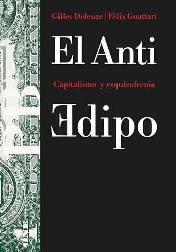 El anti-Edipo : capitalismo y esquizofrenia (Básica, Band 23) von Ediciones Paidós