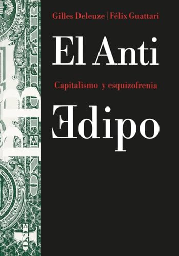 El anti-Edipo : capitalismo y esquizofrenia (Básica, Band 23)