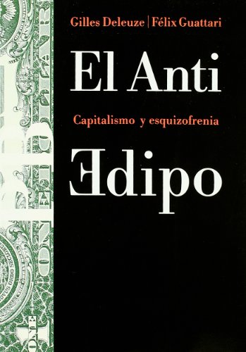 El anti-Edipo : capitalismo y esquizofrenia (Básica, Band 23)