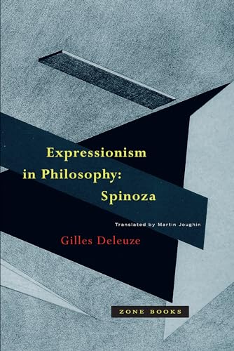 Expressionism in Philosophy: Spinoza (Zone Books)