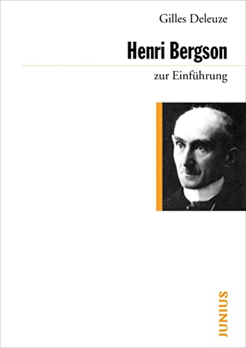 Henri Bergson zur Einführung: Hrsg. u. übers. v. Martin Weinmann Henri Bergson zur Einführung: Hrsg. u. übers. v. Martin Weinmann