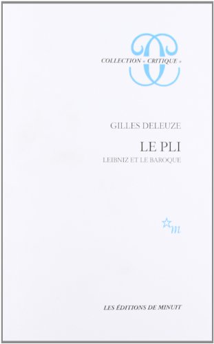 Le pli: Leibniz et le Baroque