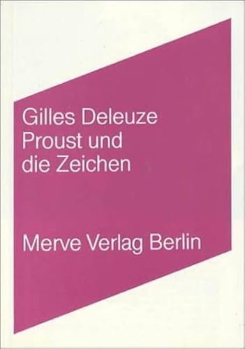 Proust und die Zeichen (Internationaler Merve Diskurs: Perspektiven der Technokultur) von Merve Verlag GmbH
