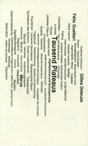 Tausend Plateaus: Kapitalismus und Schizophrenie / Kapitalismus und Schizophrenie Tausend Plateaus: Kapitalismus und Schizophrenie / Kapitalismus und Schizophrenie