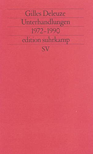 Unterhandlungen: 1972–1990 (edition suhrkamp) von Suhrkamp Verlag AG