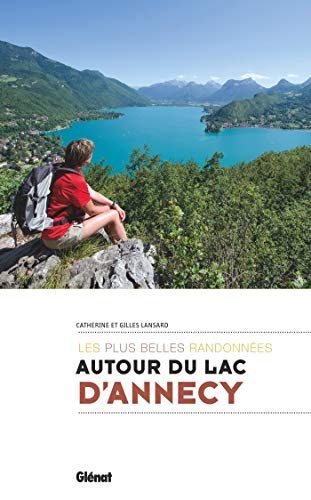 Autour du lac d'Annecy, les plus belles randonnées von Glénat Manga