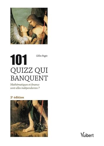 101 quizz qui banquent: Mathématiques et finance sont-elles indépendantes ? von De Boeck Supérieur