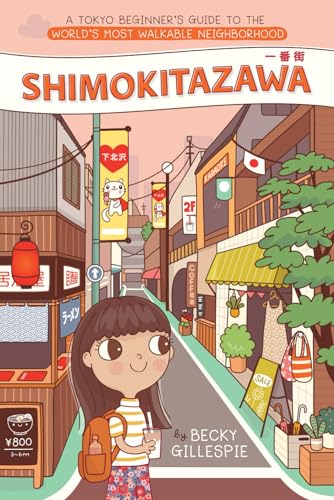 Shimokitazawa – A Tokyo Beginner's Guide to the World's Most Walkable Neighborhood von Independently published