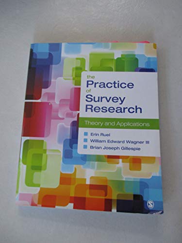 The Practice of Survey Research: Theory and Applications