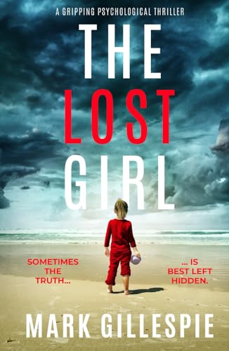 The Lost Girl: a gripping psychological thriller von Inkubator Books