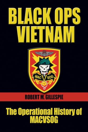 Black OPS, Vietnam: The Operational History of MACVSOG (Association of the United States Army) von Naval Institute Press