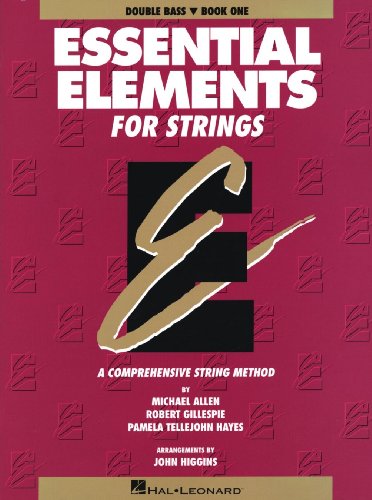 Essential Elements for Strings - Book 1 (Original Series): Double Bass: Double Bass, Book 1 (Essential Elements for Strings, Bk 1)